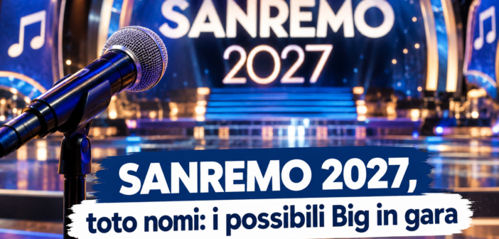 Sanremo 2027, toto nomi: da Marco Mengoni a Geolier, chi potrebbero salire all’Ariston